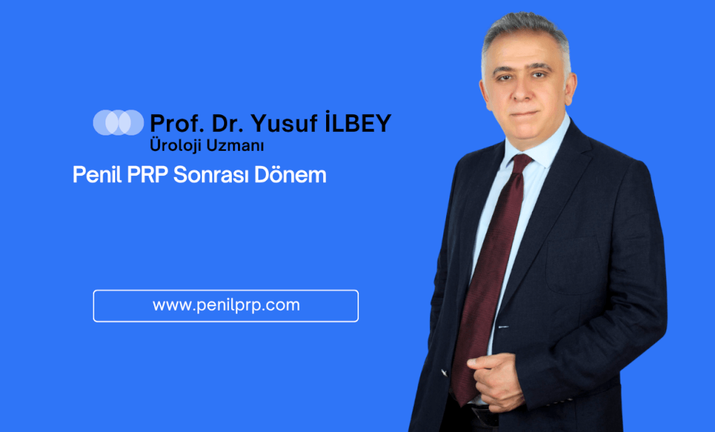 Penil PRP Sonrası Dönem